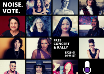 WOMEN TAKE THE STAGE COAST-TO-COAST IN A FREE CONCERT ON THE CENTENNIAL OF THE 19TH AMENDMENT