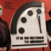 It’s 100 Seconds To Midnight! Can We Reverse The Doomsday Clock?