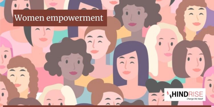Throwing Light on the Women Empowerment in India and Its Importance